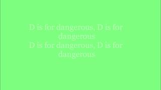 D is for Dangerous lyrics