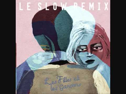 Granville - Le Slow (Les Filles Et Les Garçons Remix)