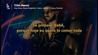TODA Remix (Tradução) - Alex Rose, Cazzu, Rauw Alejandro, Lenny Tavarez &amp; Lyanno