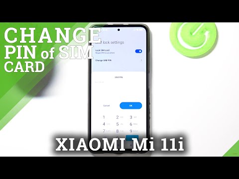 How to Change SIM PIN on Xiaomi Mi 11i – SIM Card Protection
