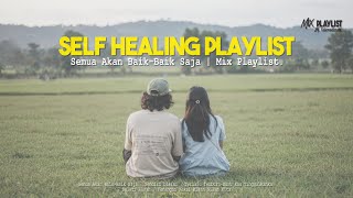 Download lagu Lagu Self Healing Playlist || Semua Akan Baik-Baik Saja π€π§ mp3 Download lagu Lagu Self Healing Playlist || Semua Akan Baik-Baik Saja π€π§ mp3