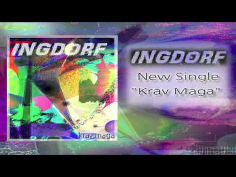 Ingdorf - Krav Maga  **New Single**