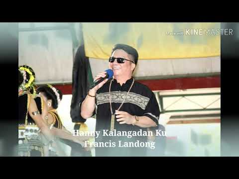 Hanny Kalangadan Ku-Francis Landong