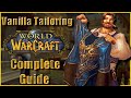 Complete Vanilla Tailoring Guide : In Depth, Fast & Cheap Leveling + MORE!!!