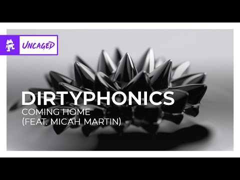 Dirtyphonics - Coming Home (feat. Micah Martin) [Monstercat Release]