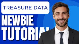 Treasure Data CDP Newbie Tutorial | Customer Data Platform Software Demo