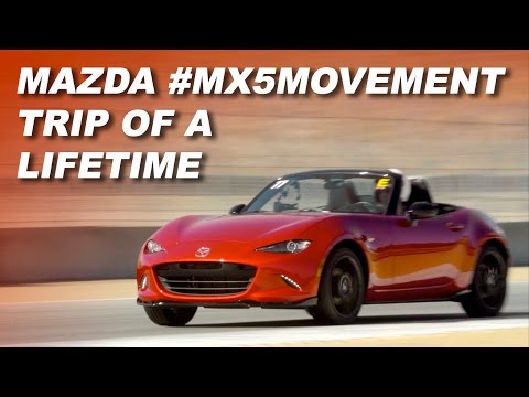 2016 Mazda MX-5 Movement Contest Winner: Trip of a Lifetime – Sponsored by Mazda