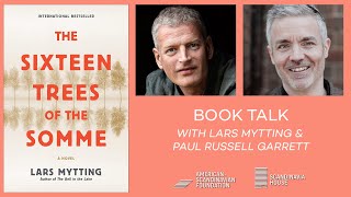 The Sixteen Trees of the Somme with Lars Mytting & Paul Russell Garrett
