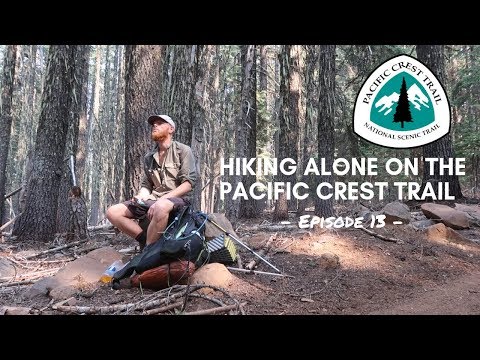 PCT 2018 Hiking Alone on the Pacific Crest Trail | - Episode 13