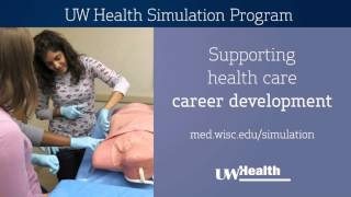 UW Health Clinical Simulation Program Overview
