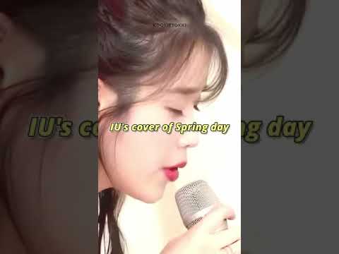 IU covers BTS' song (Spring day) #bts #jungkook #iu #shorts