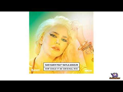 Sagi Kariv Feat' Hayla Assulin - How Could It Be
