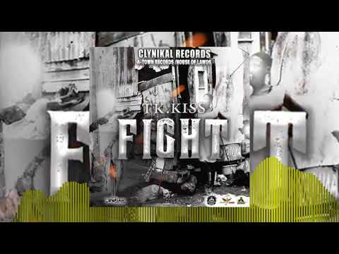 TK KISS  - FIGHT (OFFICIAL AUDIO)