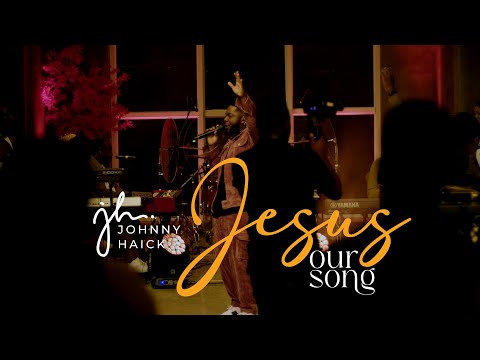 Johnny Haick - Jesus Our Song (Official Video)