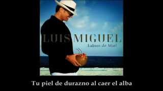 Luis Miguel   Labios de Miel Sencillo Oficial con Letra