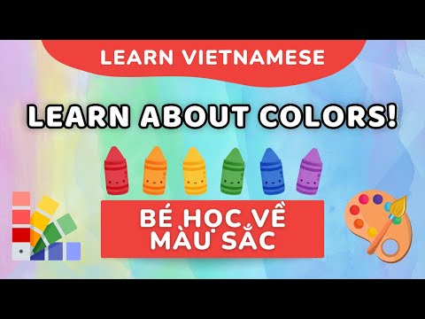 Learn About Colors | Bé Học Về Màu Sắc | Bilingual Learning, Vietnamese for Babies and Kids