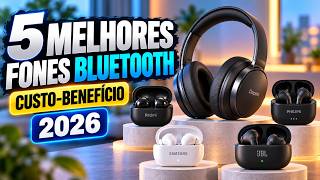 4 Fones Bluetooth que Valem a Pena em 2026 | Do Barato ao ANC