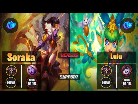 GrandMaster SORAKA [Summon Aery] (Support) VS  LULU - Grandmaster EUW Patch 10.18