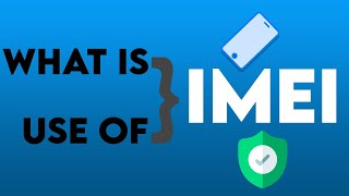 Use Of IMEI Number