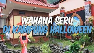 7 Wahana Menarik di Kampung Halloween Bukit Sekipan Tawangmangu