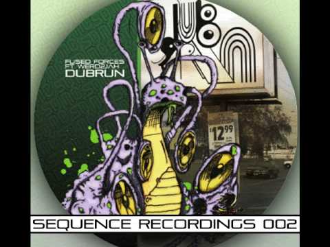 DubRun Fused Forces Werd2jaH SEQUENCE002