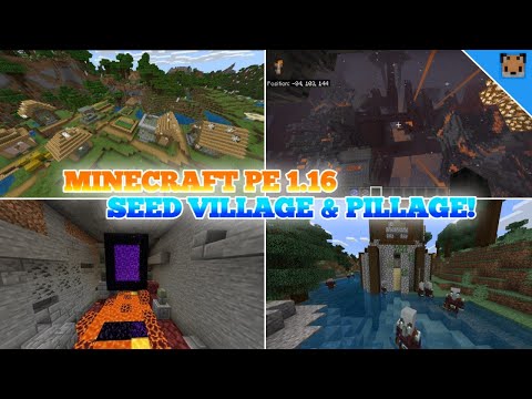 minecraft pe 1.16 seed village and pillage / seed mcpe 1.16 nether portals!