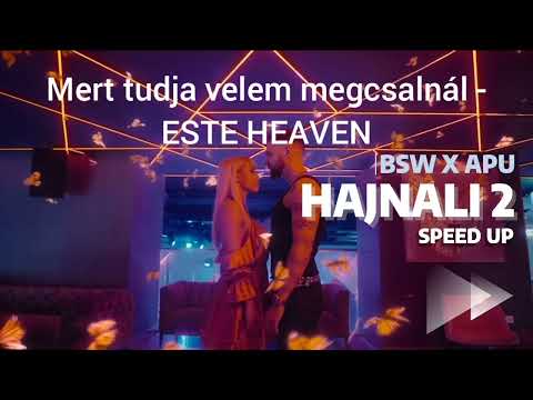 BSW X APU - Hajnal 2 Dalszöveg