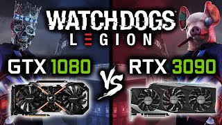 GTX 1080 vs RTX 3090 in Watch Dogs Legion _ WD Legion