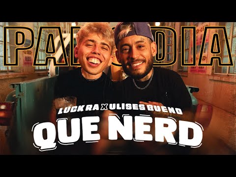Luck Ra, Ulises Bueno - QUE SED (Parodia Oficial)