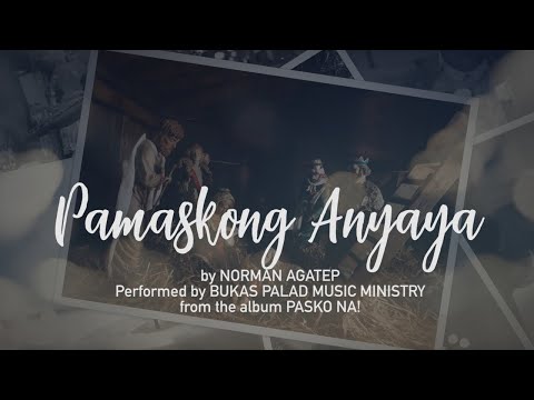 PAMASKONG ANYAYA - Bukas Palad Music Ministry (Lyric Video)