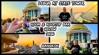 BANGKOK'S Most ICONIC Hotel : LEBUA STATE TOWER 2026 Experience : RIVER SUITE RO