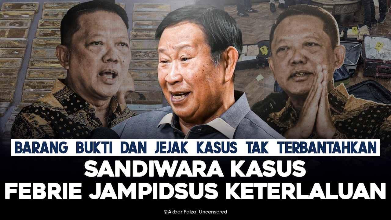 BARANG BUKTI DAN JEJAK KASUS TAK TERBANTAHKAN. SANDIWARA KASUS FEBRIE JAMPIDSUS KETERLALUAN