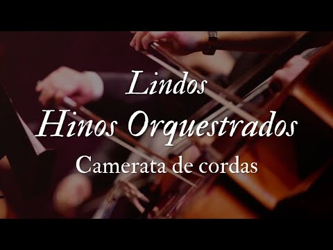 Hinos Orquestrados CCB - Camerata de Cordas