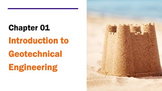 Chapter 1 Introduction to Geotechnical Engineering