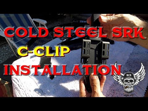 Cold Steel SRK Knife C-Clip Installation