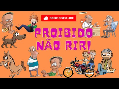 PROIBIDO NÃO RIR ( SÓ AS TOPS PIADAS DA INTERNET )
