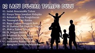 Download lagu 12 Lagu-lagu Pujian TEMPO DULU mp3 Download lagu 12 Lagu-lagu Pujian TEMPO DULU mp3