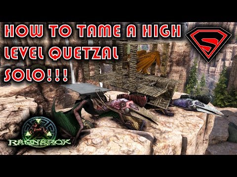 ARK: HOW TO TAME A HIGH LEVEL QUETZAL SOLO EASLY!