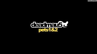 deadmau5 - Pets 1&amp;2 (Original Mix)
