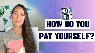 Does The Way You Pay Yourself Help You Grow Your Business?