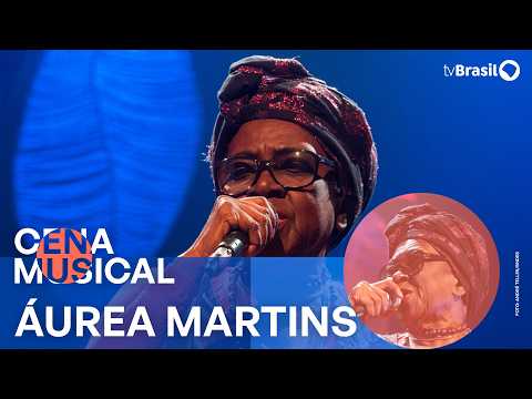 Cena Musical | Áurea Martins apresenta 