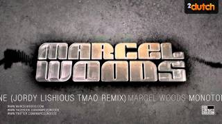 Marcel Woods - Monotone (Jordy Lishious TMAO Remix)