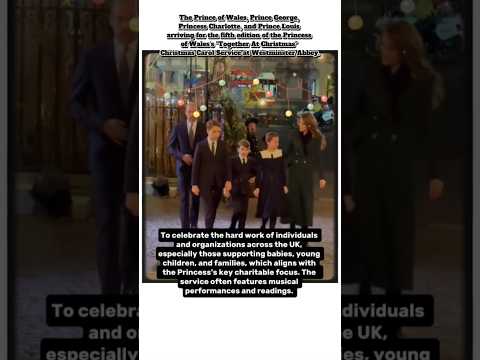The Prince of Wales and his children arriving for 'Together At Christmas' Christmas Carol Service