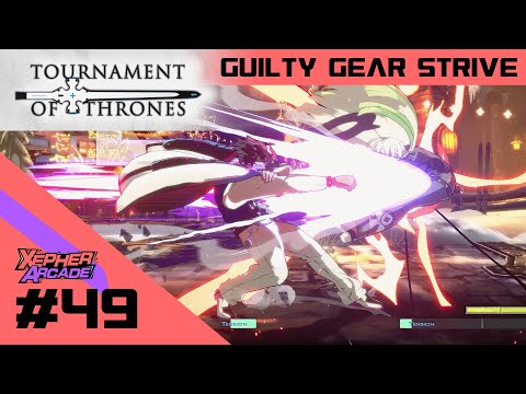 Tournament of Thrones 49 Guilty Gear Strive (ft. Cheryo Cowhunter Jikh Lurrold) - GGST