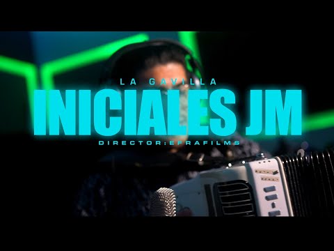 La Gavilla - Iniciales JM (Video Musical 2023)