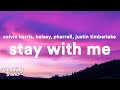 Calvin Harris - Stay With Me (Lyrics) ft. Justin Timberlake, Halsey, Pharrell