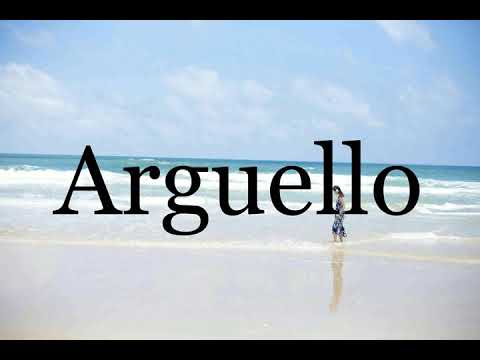 How To Pronounce Arguello🌈🌈🌈🌈🌈🌈Pronunciation Of Arguello