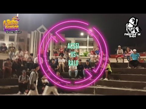 💯 AKSEI VS RALO 🔥 OCTAVOS REGIONAL UNDERNORTE CHICLAYO FREESTYLE DE PLAZA BATALLA DE RAP
