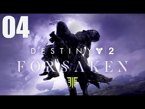 Destiny 2 Forsaken (PS4 Pro) -Part 4- Walkthrough Gameplay Full Campaign (No Commentary)