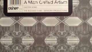 A Man Called Adam "Easter Song" (Bless This House)